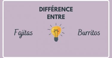 Quelle est la difference entre fajitas et burritos